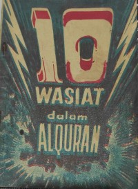 10 Wasiat dalam Al-Qur'an