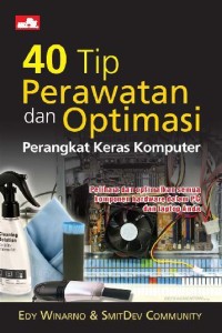 Image of 40 Tip Perawatan dan Optimasi Perangkat keras Komputer