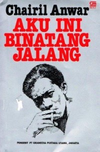 Aku Ini Binatang Jalang