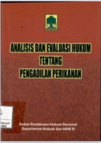 Analisis dan Evaluasi Hukum TentangPengadilan Perikanan