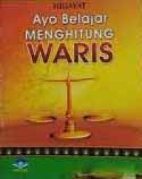 Ayo Belajar Menghitung Waris