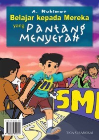 Belajar Kepada Mereka yang Pantang Menyerah