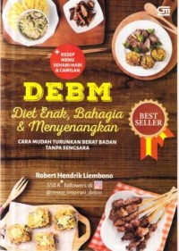 DEBM Diet Enak Bahagia & Menyenangkan