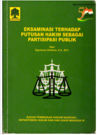 Eksaminasi Terhadap Putusan Hakim Sebagai Partisipasi Publik