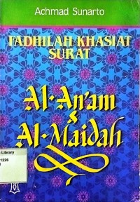 Fadhilah dan Khasiat Surah Al-An'am dan Al-Maidah