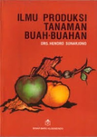 Ilmu Produksi Tanaman Buah-Buahan