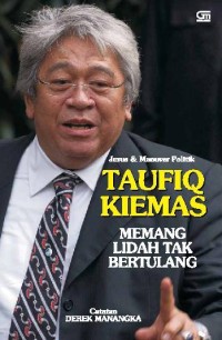 Jurus & Manuver Taufiq Kiemas; Memang Lidah Tak Bertulang