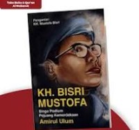 KH. Bisri Mustofa; Singa PodiumPejuang Kemerdekaan
