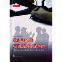 Kiat Menulis Untuk Media Massa