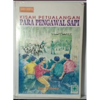 Kisah Petualangan Para Pengawal Sapi