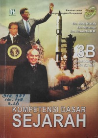 Kompetensi Dasar Sejarah Jilid 3B untuk Kelas 3 SMA dan MA