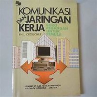 Image of Komunikasi Dan Jaringan Kerja; Buku Pegangan Untuk Pemula