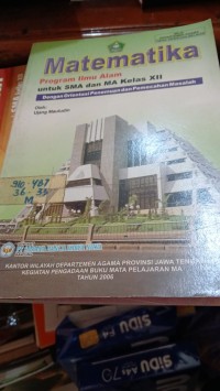 Matematika Program Ilmu Alam untuk SMA dan MA Kelas XII