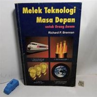 Melek Teknologi Masa Depan; Untuk Orang Awam