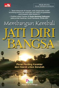 Membagun Kembali Jati Diri Bangsa