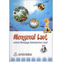 Mengenal laut Untuk Menjaga Kelestarian Laut