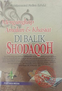 Mengungkap Amalan & Khasiat di Balik Shodaqoh