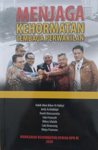 Menjaga Kehormatan Lembaga Perwakilan