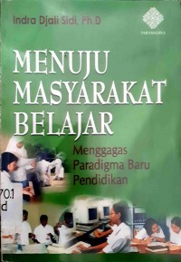 Image of Menuju Masyarakat Belajar (Menggagas Paradigma Pendidikan)