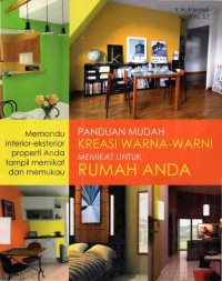 PANDUAN MUDAH KREASI WARNA-WARNI MEMIKAT UNTUK RUMAH ANDA
