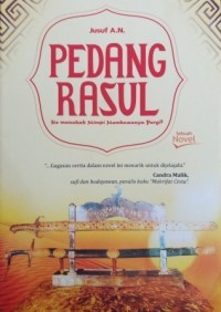 Pedang Rasul; Ke Manakah Mimpi Membawanya Pergi?