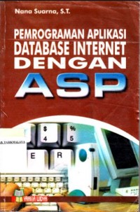 Pemograman Aplikasi Database Internet Dengan ASP