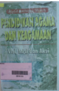 Pendidikan Agama dan Keagamaan : Visi, Misi dan Aksi