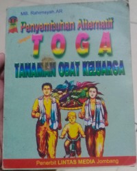Penyembuhan Alternatif Toga (Tanaman Obat keluarga)