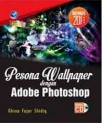 Pesona Wallpaper dengan Adobe Photoshop
