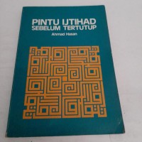 Pintu Ijtihad Sebelum Tertutup
