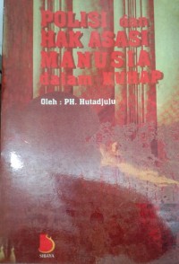 Polisi dan Hak Asasi Manusia dalam KUHAP
