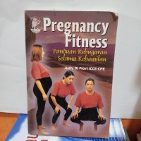Pregnancy Fitness: Panduan Kebugaran Selama Kehamilan