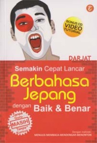 Semakin Cepat Lancar Berbahasa Jepang Dengan Baik & Benar