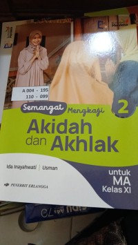 Semangat Mengkaji Akidah dan Akhlak untuk MA Kelas XI