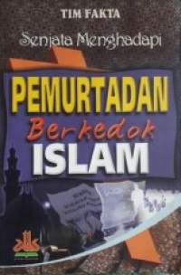 Senjata Menghadapi Pemurtadan Berkedok Islam